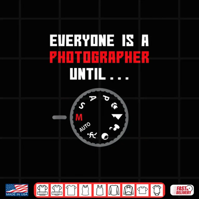 Design Everyone Is A Photographer Until Professional Skill Shirt 3