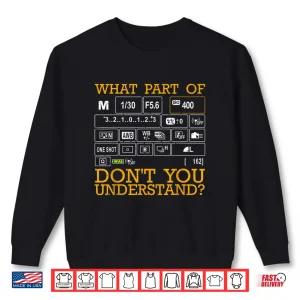 Sweatshirt Funny Photography Instructor Professional Design Shirt 3