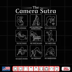 Design Funny Camera Sutra Photographer Photography Gift Shirt