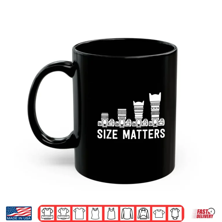Mug Funny Photography Shirt Lens Size Matters Statement
