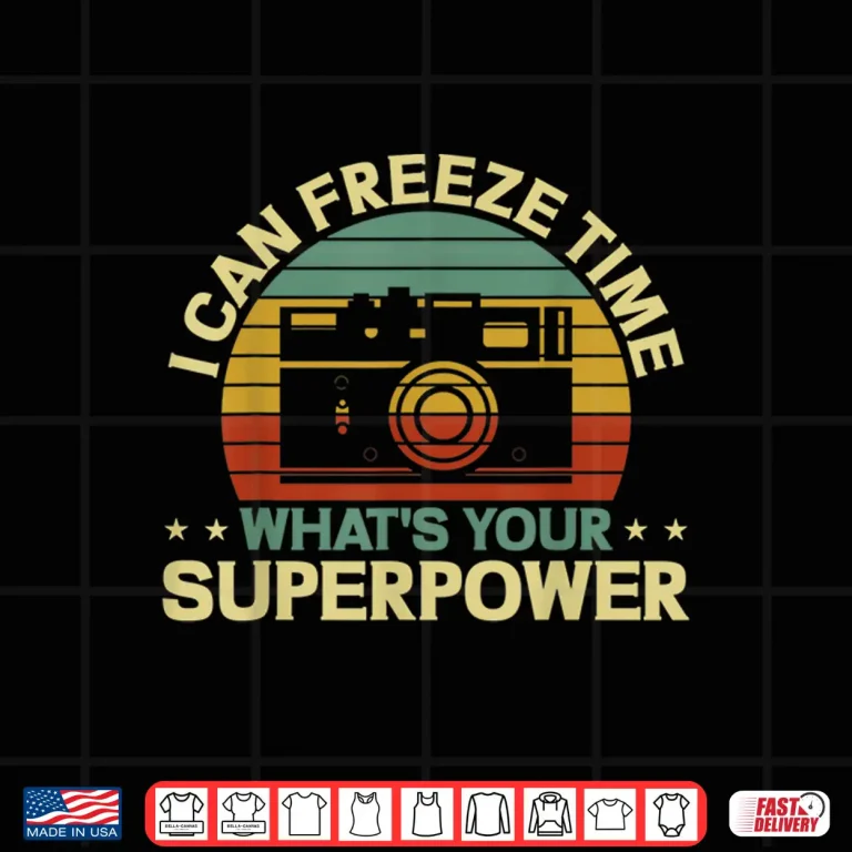 Design Funny Photographer I Can Freeze Time Photography Shirt