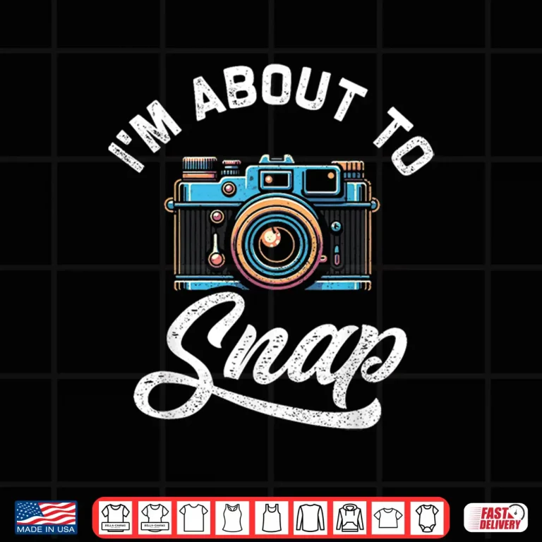 Design IM About To Snap Photography Photographer Camera Shirt