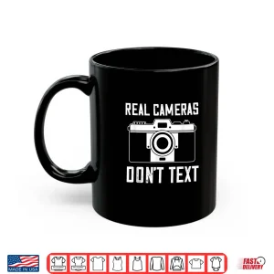 Photographer Real Camera Vintage Don'T Text Photography Shirt 3 Mug Photographer Real Camera Vintage DonT Text Photography Shirt