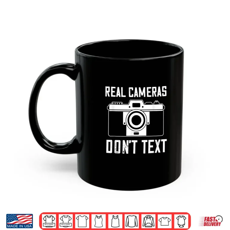 Mug Photographer Real Camera Vintage DonT Text Photography Shirt