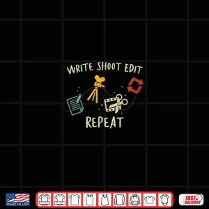 Design Write Shoot Edit Repeat Film Maker Classic Filmmaking Shirt