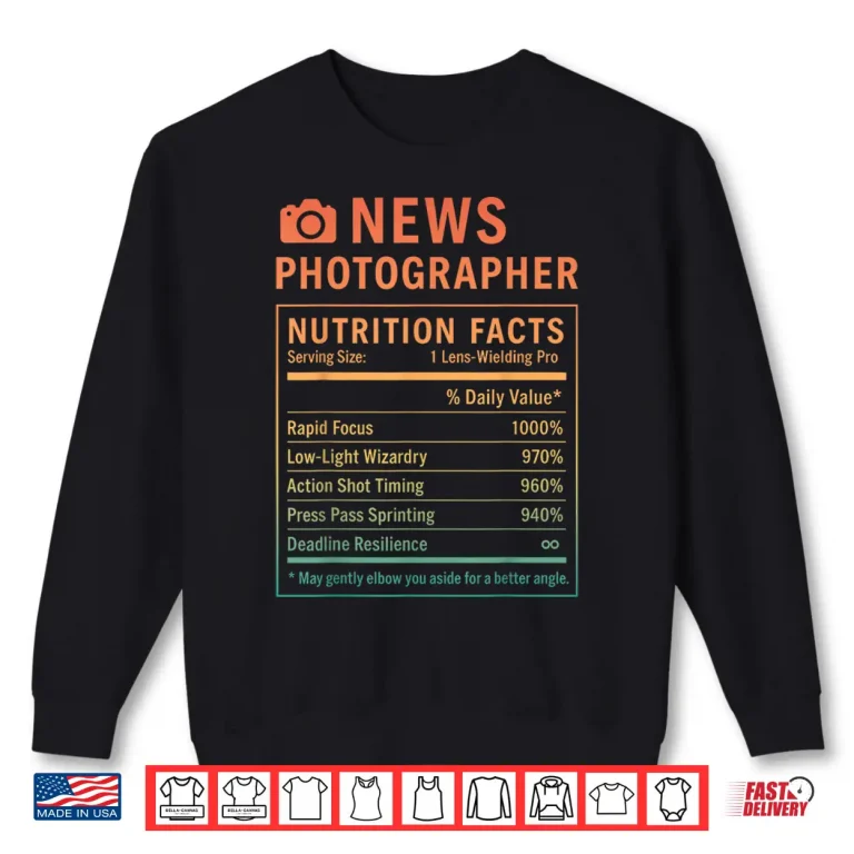 Sweatshirt Funny News Photographer Professional Journalism Shirt 2