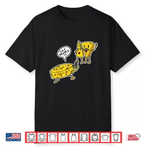 Humorous Cheese Say People Funny Photographer Pun Shirt