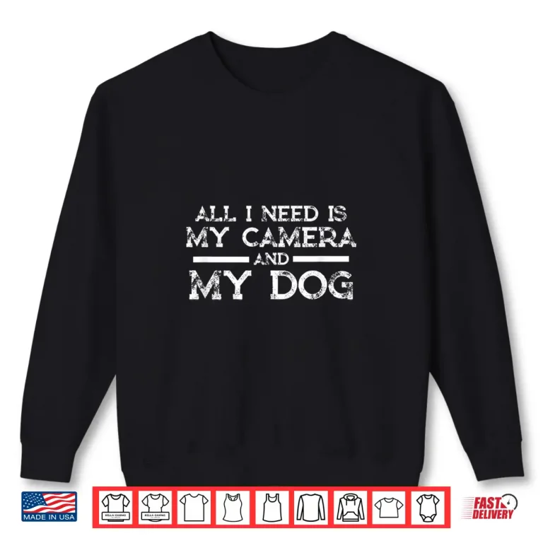Sweatshirt Photographer Gift Funny Photography Fan Camera Dog Shirt 2