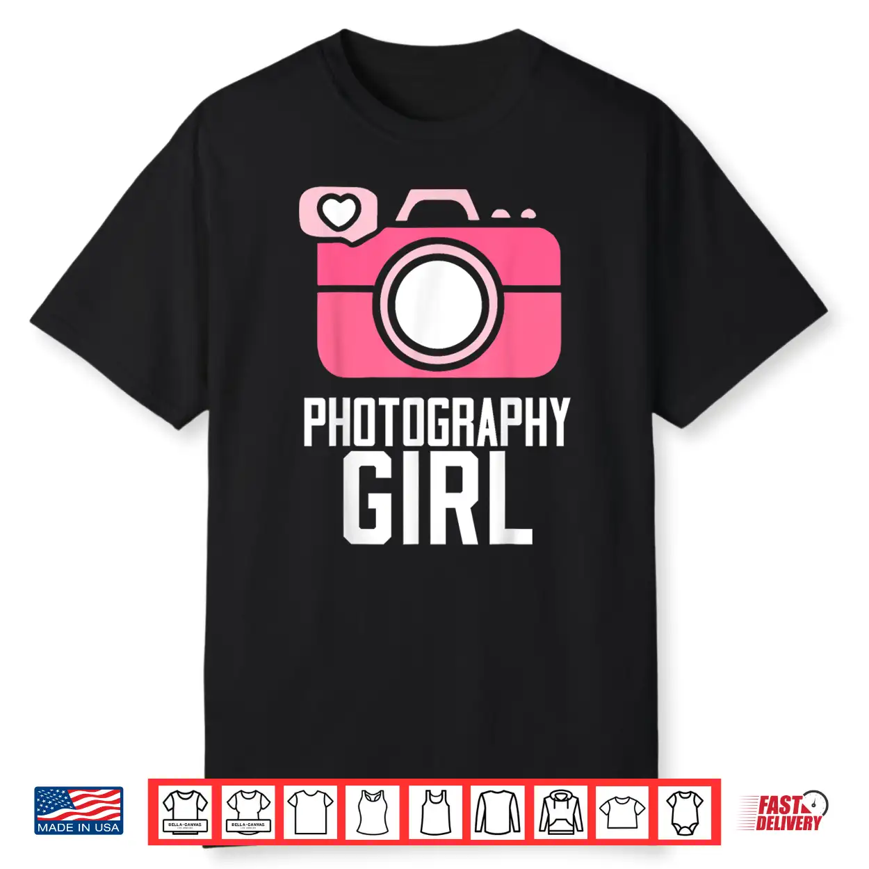 Photography Girl Hobby Camera Photos Photographer Shirt Photography Girl Hobby Camera Photos Photographer Shirt