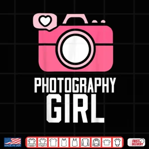 Photography Girl Hobby Camera Photos Photographer Shirt 4 Design Photography Girl Hobby Camera Photos Photographer Shirt 2