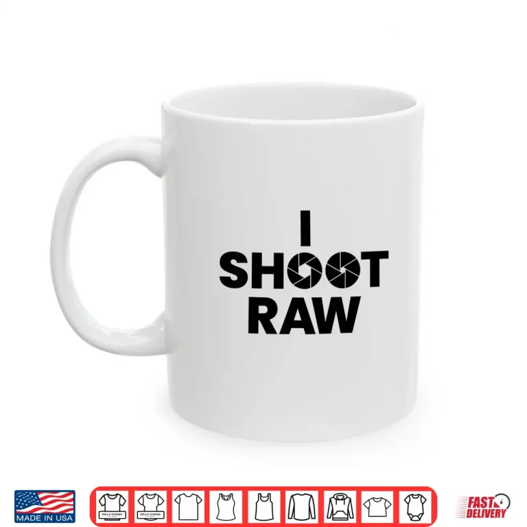 Mug Saying Photographer Professional Gift I Shoot Raw Shirt 2