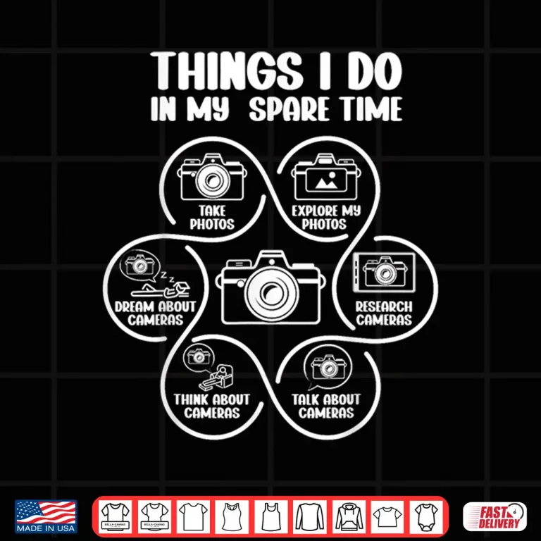 Design Things I Do In My Spare Time Photographer Camera Lover Shirt 2