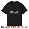 Can’T Talk I’M Editing Photographer Videographer Shirt