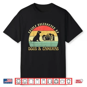 Easily Distracted By Cameras  Dogs Retro Photographer Shirt