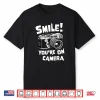 Funny Photographer Smile You’Re On Camera Film Shirt