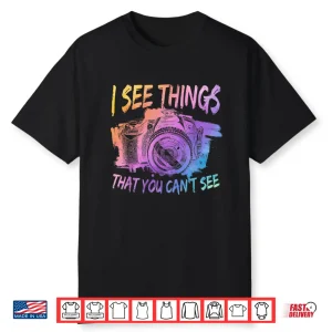 Funny Photography Photographer Camera Focus Shirt