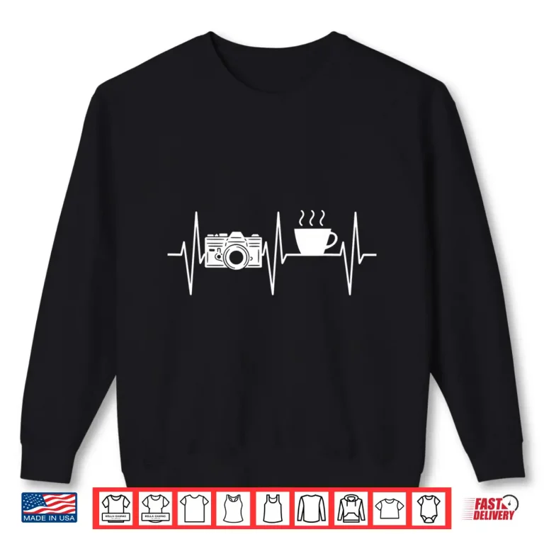 Sweatshirt Photographer Shirt Funny Coffee Lover Camera Photography Shirt