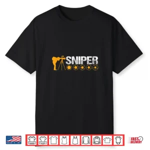 Sharp Sniper Photographer Cameraman Shutterbug Shirt