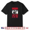 Warning I May Snap At Any Time Photographer Shirt
