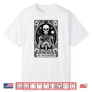 The Photographer Tarot Card Skeleton Photography Shirt