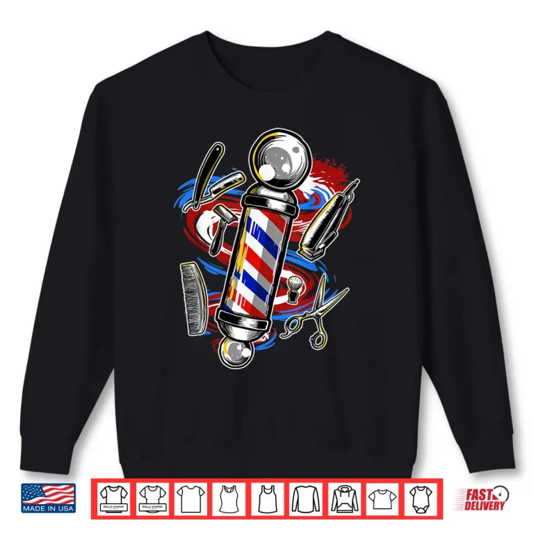 Sweatshirt Barber Barbershop Hairstylist Hair Style Haircut Shirt