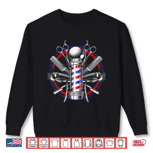 Sweatshirt Funny Barber Barbershop Pole Tools Hairstylist Shirt