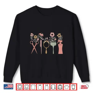 Sweatshirt Hair Stylist Hairdresser Floral Salon Men Women Shirt