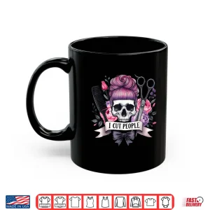 Mug Hairstylist Hair Dresser Skull Graphic Shirt