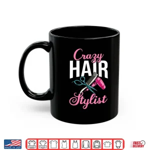 Mug Hairdresser Professional Hair Stylist Graphic Shirt