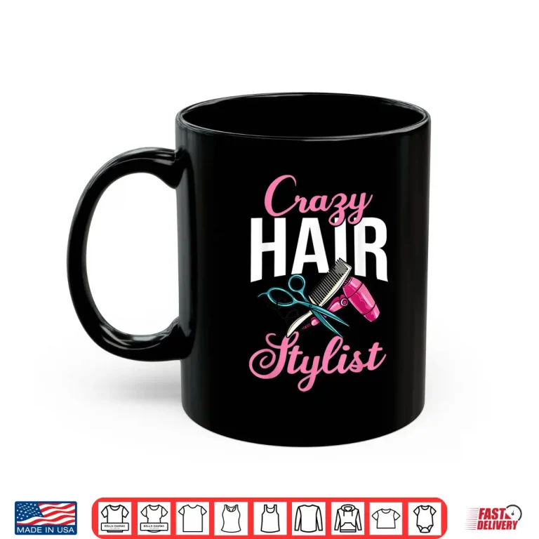 Mug Hairdresser Professional Hair Stylist Graphic Shirt