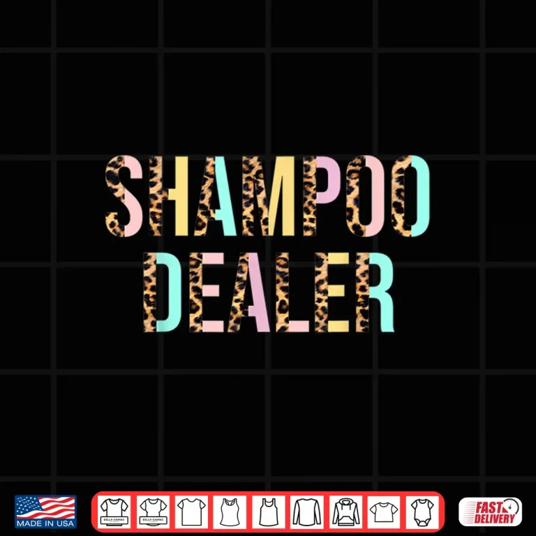 Design Hairstylist Shampoo Dealer Hair Stylist Hairdresser Shirt