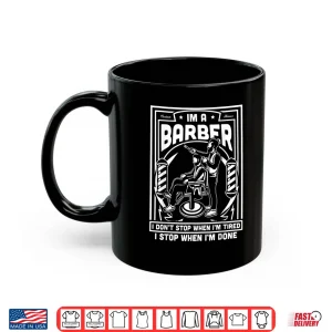 Mug IM A Barber Tired Hairstylist Pole Vintage Gift Shirt