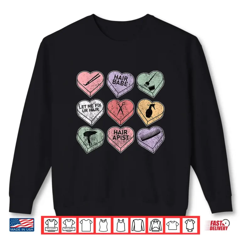 Sweatshirt Vintage Hairstylist Valentines Day Hair Stylist Shirt