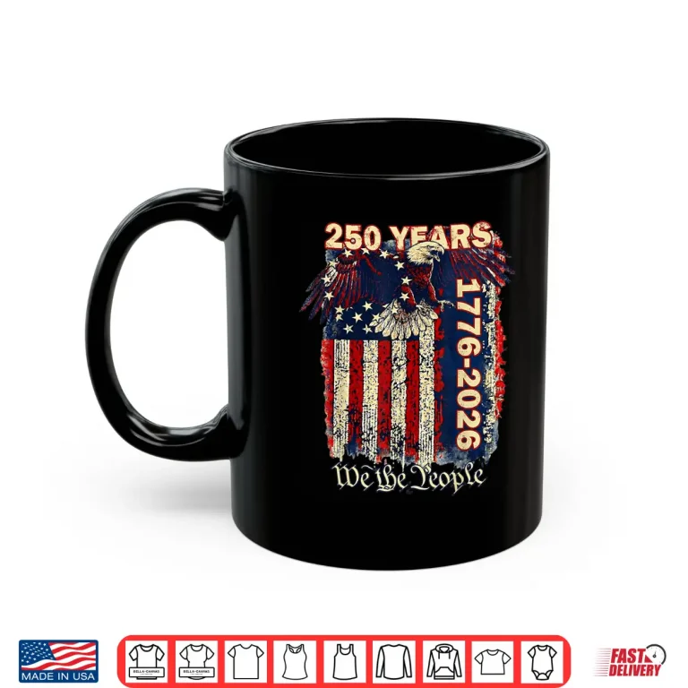 Mug 250 Anniversary USA Patriotic 1776 America 250th Shirt 1