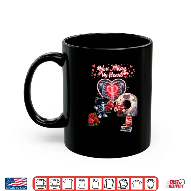 Mug Be My Valentine Radiology Tech Holiday Gift Shirt 1