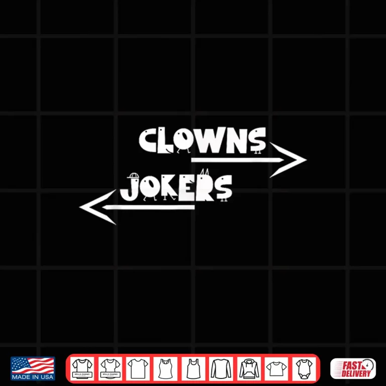 Design Funny Arrow Direction Clowns To Left Jokers To Right Shirt 1