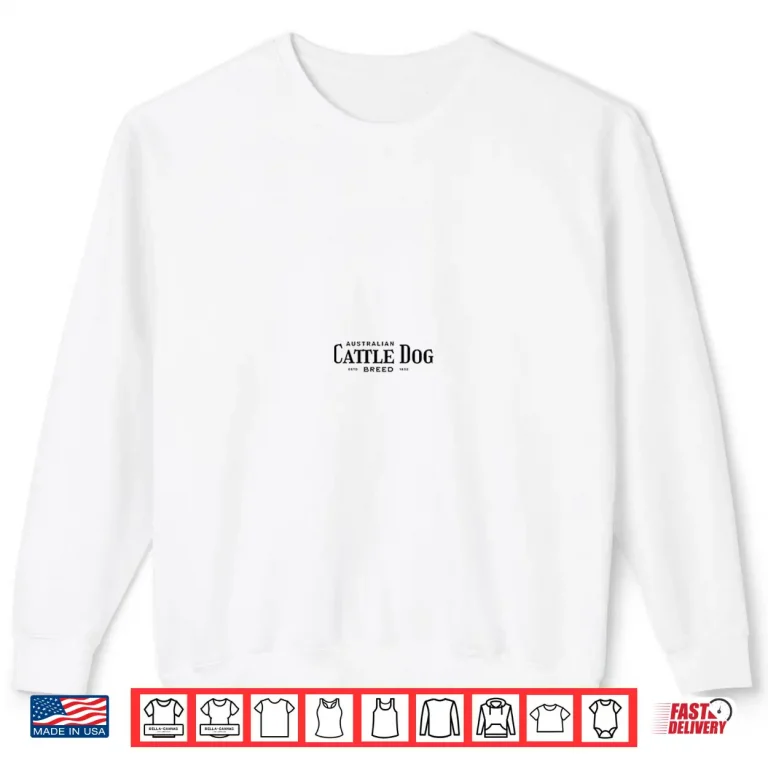 Sweatshirt Mens Unisex Australian Cattle Dog Blue Heeler Shirt 1