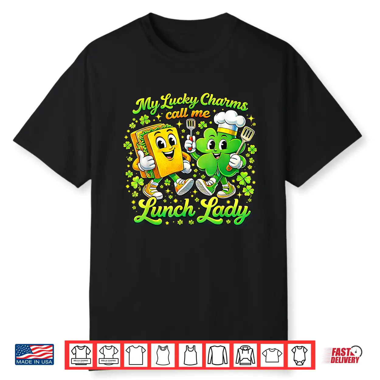 My Lucky Charms Call Me Lunch Lady St Patricks Day Shirt My Lucky Charms Call Me Lunch Lady St Patricks Day Shirt