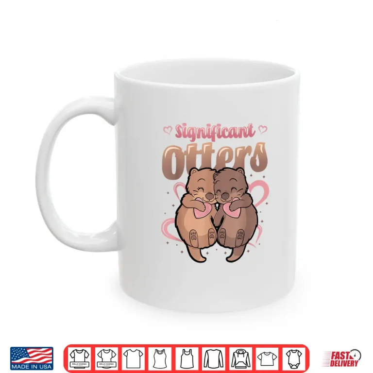 Mug Significant Otters Matching Couple Valentine Shirt 1