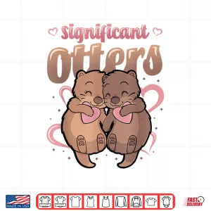Design Significant Otters Matching Couple Valentine Shirt 1