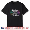 Sound Healing Calming Sounds Therapeutic Music Shirt