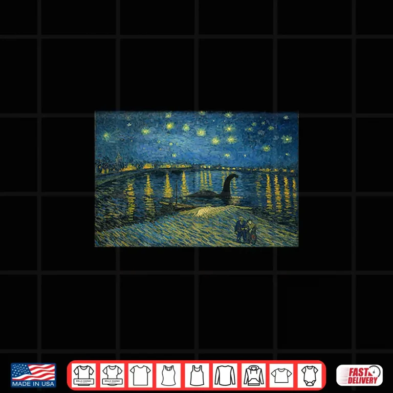 Starry Night Over The Rhone Van Gogh Art Shirt 4 Design Starry Night Over The Rhone Van Gogh Art Shirt 1