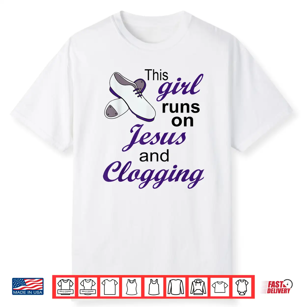 This Girl Runs On Jesus And Clogging Christian Shirt This Girl Runs On Jesus And Clogging Christian Shirt