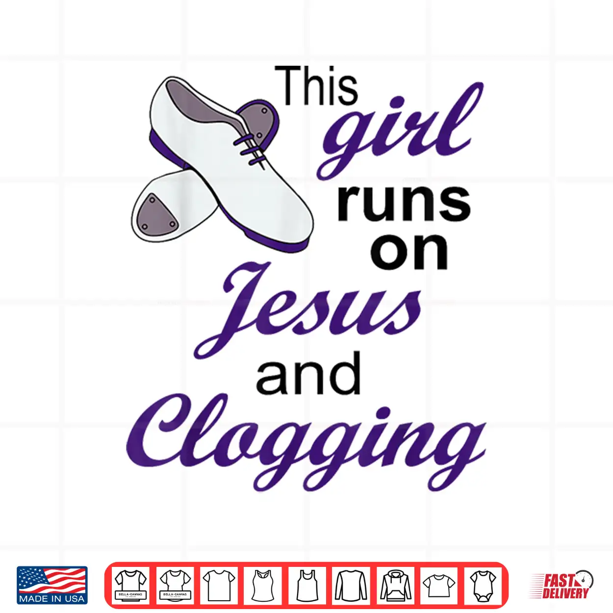 This Girl Runs On Jesus And Clogging Christian Shirt This Girl Runs On Jesus And Clogging Christian Shirt