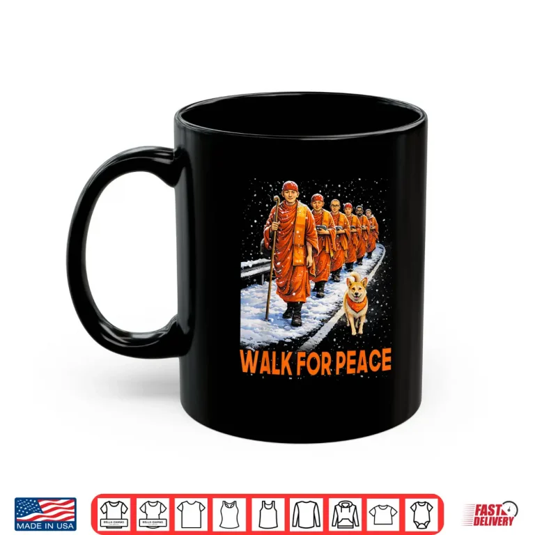 Mug Walk For Peace 2026 Monks With Aloka Dog Peace Shirt