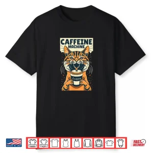 Caffeine Machine Coffee Barista Espresso Latte Cappuccino Shirt