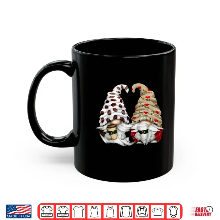 Mug Funny Coffee Gnomes Women Barista Cute Coffee Lover Shirt