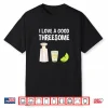 Funny Love A Good Threesome Salt Lime Tequila Shirt