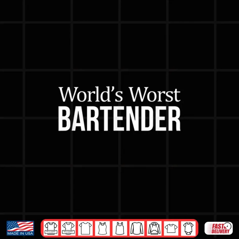 Design WorldS Worst Bartender Funny Self Deprecating Shirt 1