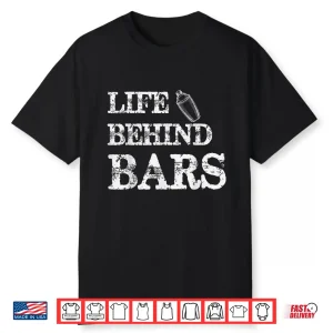 Bar Quote Bartender Funny Bartending Gift Men Women Shirt